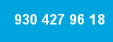 930 427 96 18 930 427 96 18
